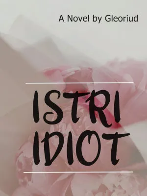 Istri Idiot