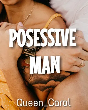Posessive Man