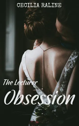 The Lecturer Obsession