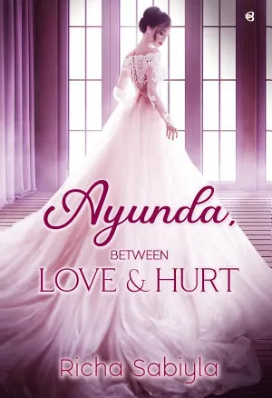 Ayunda, Between Hurt & Love
