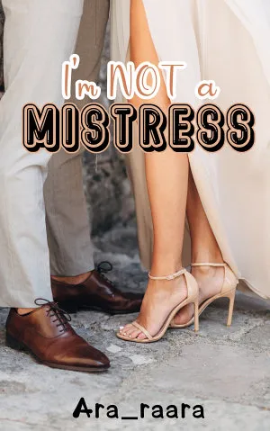 I'm Not a Mistress