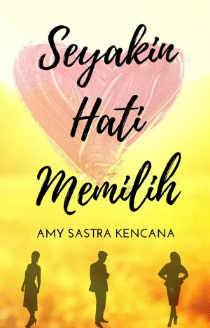 Seyakin Hati Memilih