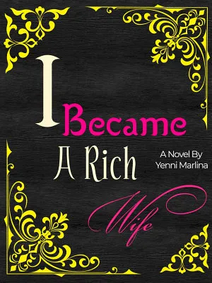 I Became a Rich Wife