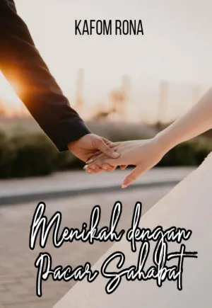 Menikah dengan Pacar Sahabat
