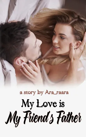 My Love is My Friend's Father