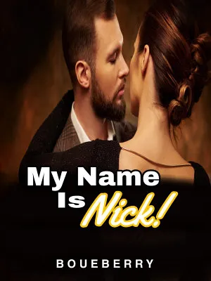 My Name Is Nick!