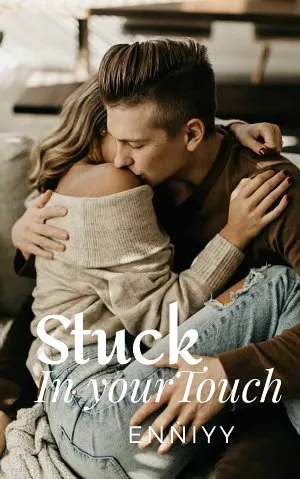 Stuck In Your Touch