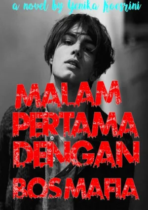 Malam Pertama dengan Bos Mafia