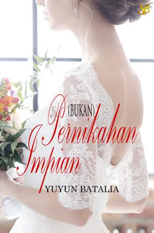 (Bukan) Pernikahan Impian