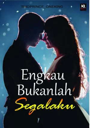 Engkau Bukanlah Segalaku