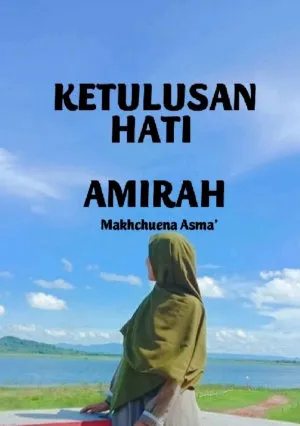 Ketulusan Hati Amirah