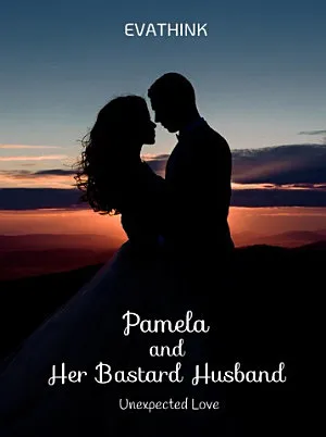Pamela and Her Bastard Husband