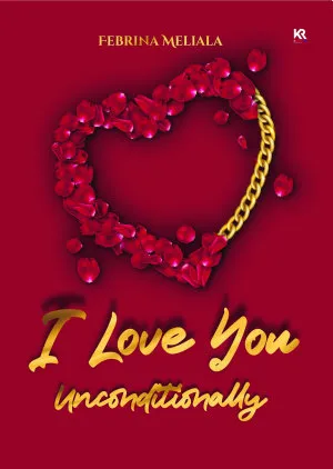 I Love You, Unconditionally