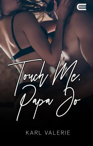 Touch Me, Papa Jo