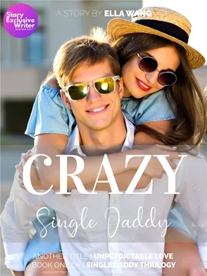 Crazy Single Daddy