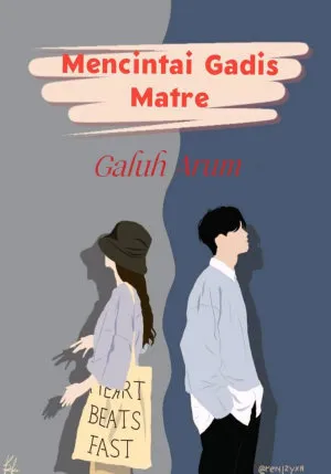 Mencintai Gadis Matre
