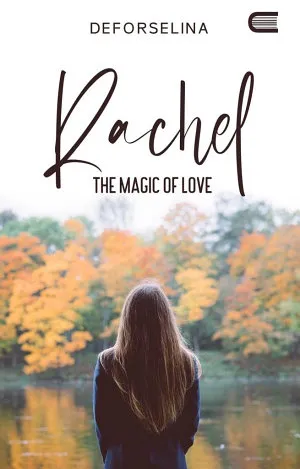 Rachel: The Magic of Love