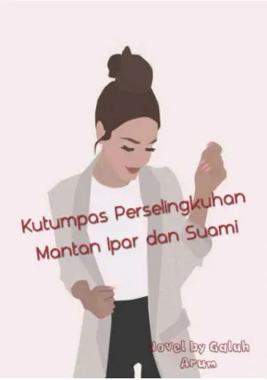 Kutumpas Perselingkuhan Mantan Ipar dan Suami