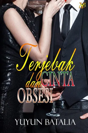 Terjebak Cinta dan Obsesi