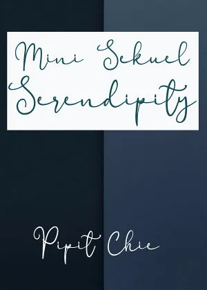 Mini Sekuel Serendipity