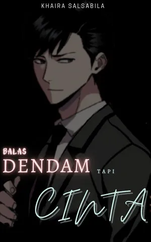 Balas Dendam tapi Cinta