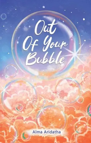 Out of Your Bubble