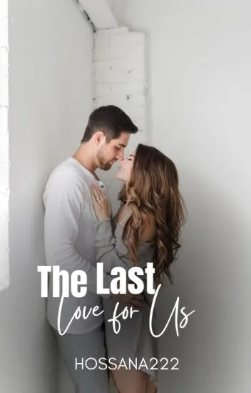 The Last Love For Us