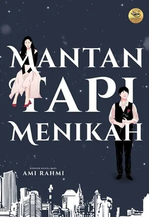 Mantan Tapi Menikah