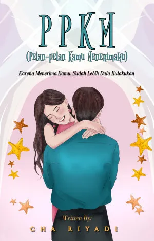 PPKM ( Pelan Pelan Kamu Menerimaku)