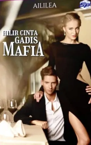 Hilir Cinta Gadis Mafia