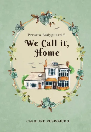 We Call It Home (Private Bodyguard 2)