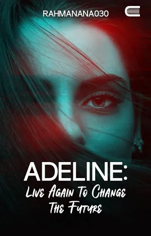 Adeline: Live Again To Change The Future
