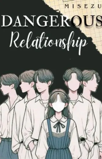 Dangerous Relationship