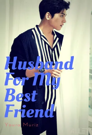 Husband For My Best Friend
