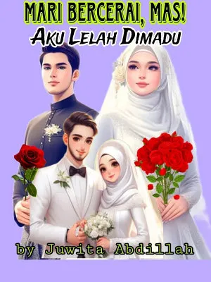 Mari Bercerai Mas, Aku Lelah Dimadu