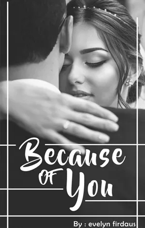Because Of You
