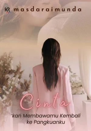 Cinta 'kan Membawamu Kembali ke Pangkuanku
