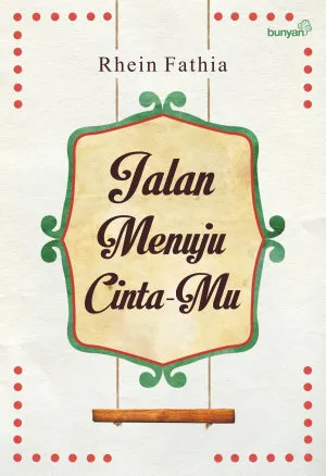 Jalan Menuju Cinta-Mu