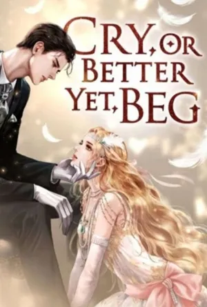 Cry Even Better If You Beg