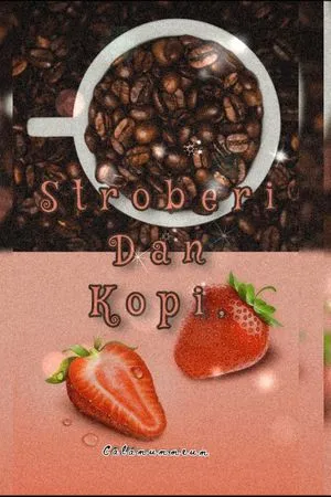 Stroberi dan Kopi