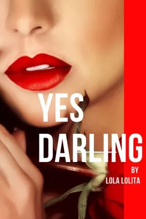 Yes, Darling!