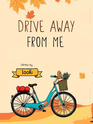 Drive Away From Me