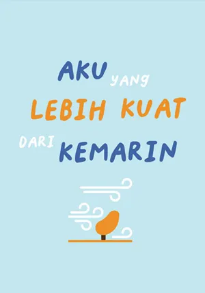 Aku Yang Lebih Kuat Dari Kemarin
