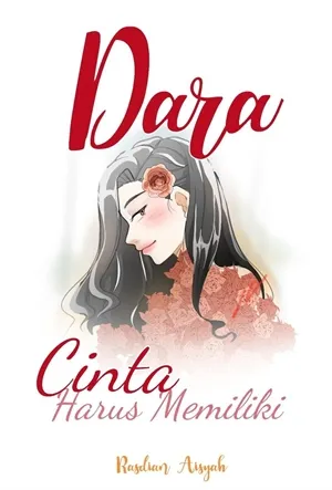 Dara: Cinta Harus Memiliki