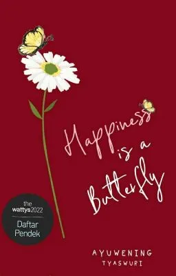 Hapiness is a Butterfly