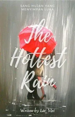 The Hottest Rain