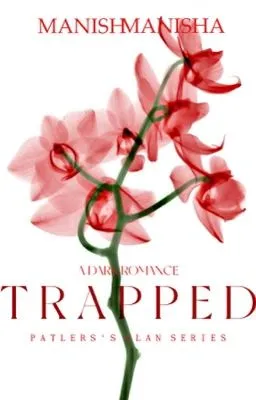 Trapped
