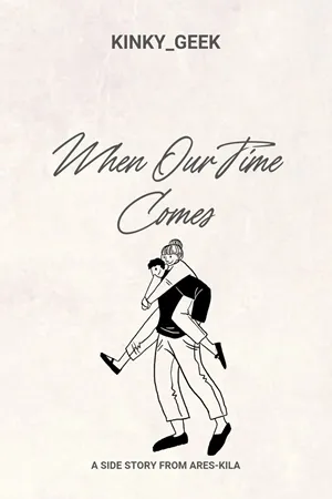 When Our Time Comes