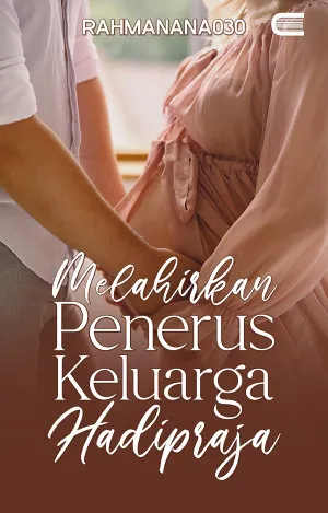 Melahirkan Penerus Keluarga Hadipraja