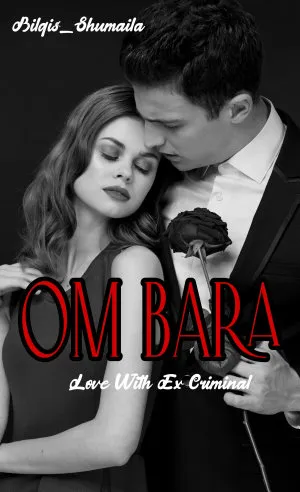 Om Bara (Love With Ex Criminal)